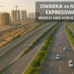 Comparing Dwarka Expressway with Noida Expressway Which Has Better ROI Potential?