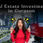 Why Gurgaon is the Next Big Investment Hub in India