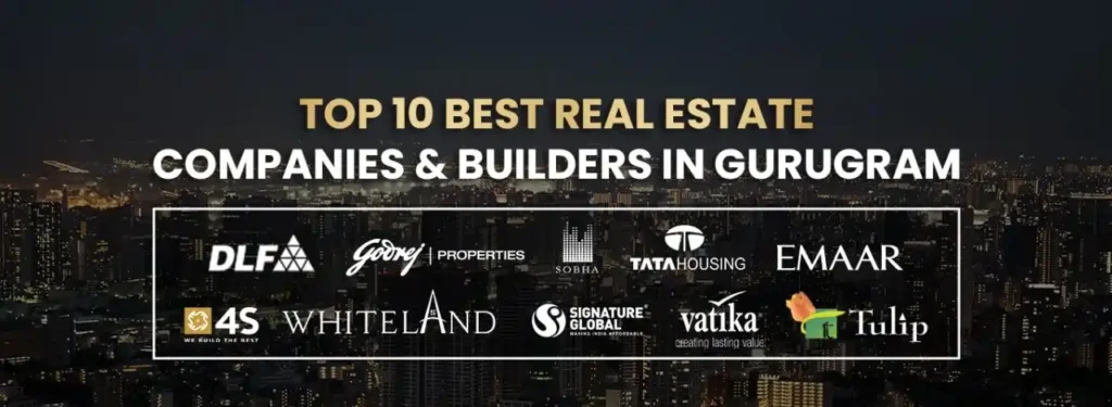 top10 real estate company gurgaon