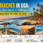 Top Beaches in Goa: The Best North & South Goa Beaches to Visit in 2026