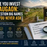 Before You Invest in Naugaon: The Question Big Names Hope You Never Ask